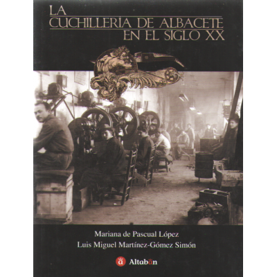La Cuchilleria de Albacete del Siglo XX