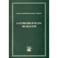 La cuchilleria Sevillana del siglo XVIII La cuchilleria Sevillana del siglo XVIII