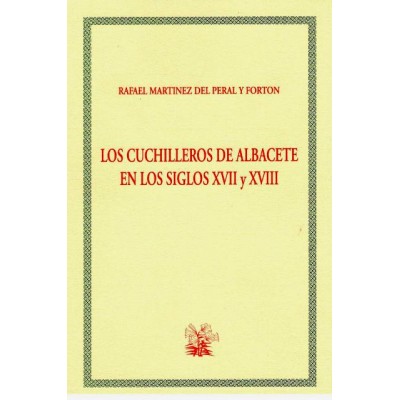 Los cuchilleros de Albacete en los siglos XVII y XVIII