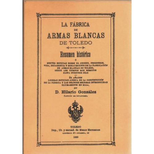La Fábrica de Armas Blancas de Toledo La Fábrica de Armas Blancas de Toledo
