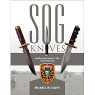 SOG knives and more from America's War in Southeast Asia bk440 SOG knives and more from America's War in Southeast Asia bk440