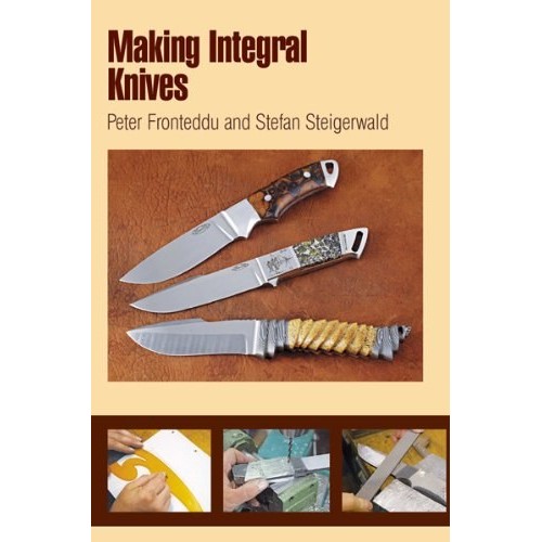 Making Integral Knives bk453 Making Integral Knives bk453