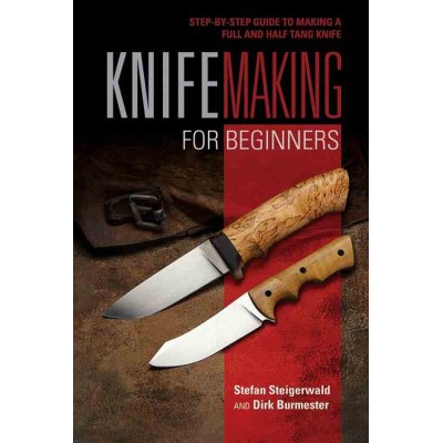 Knife Making For Beginners bk436 Knife Making For Beginners bk436