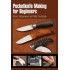 Pocketknife Making For Beginners bk454