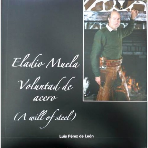 Eladio Muela voluntad de acero